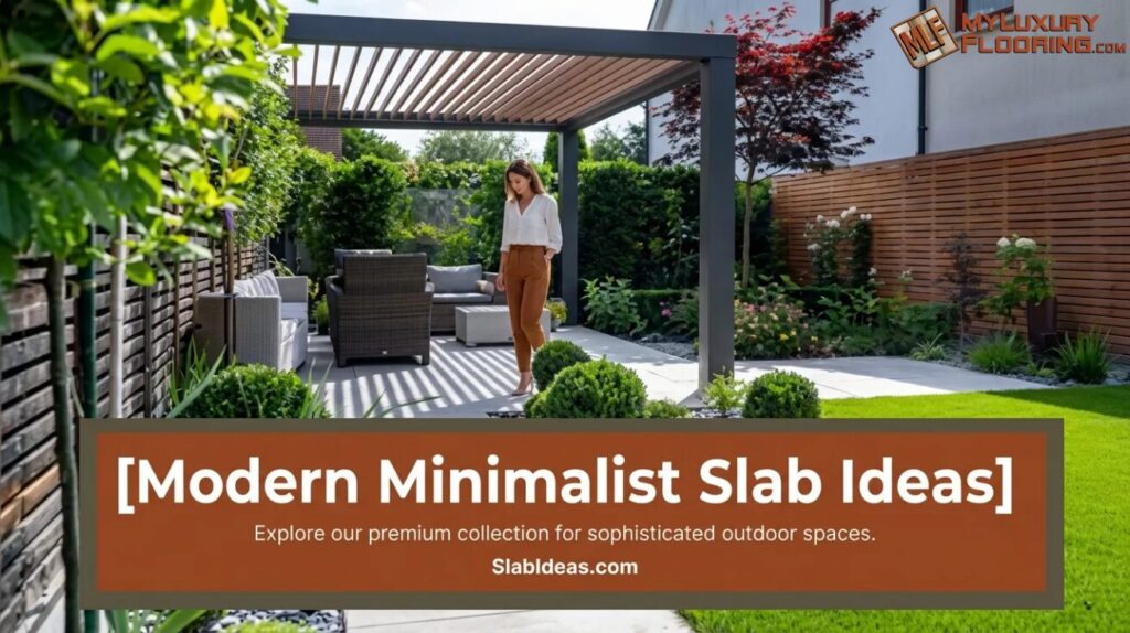 Modern Minimalist Slab Ideas