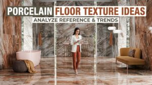 Porcelain Floor Texture Ideas